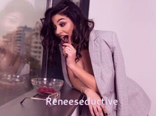 Reneeseductive