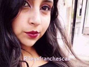 Rileyxfranchescax