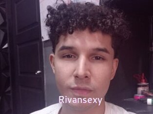 Rivansexy