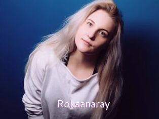 Roksanaray