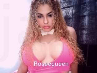 Roseequeen