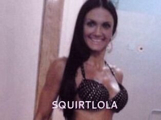 SQUIRTLOLA