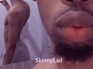 SkinnyLad
