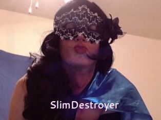 SlimDestroyer