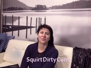 SquirtDirtyCunt