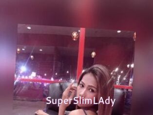 SuperSlimLAdy