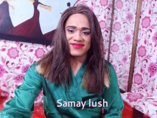 Samay_lush