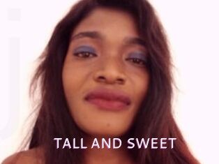 TALL_AND_SWEET