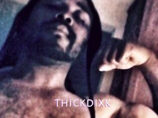THICKDIXK