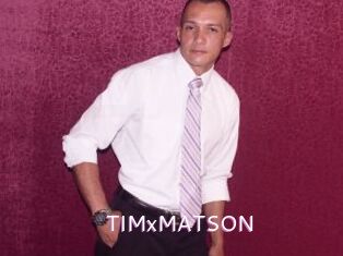 TIMxMATSON