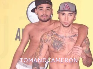 TOMANDCAMERON
