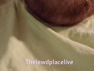Thelewdplacelive
