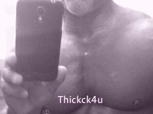 Thickck4u