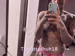 Tootattedhuh18