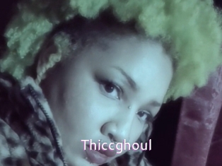 Thiccghoul