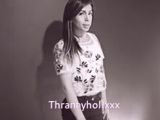 Thrannyhollxxx