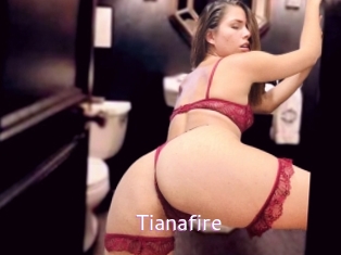 Tianafire