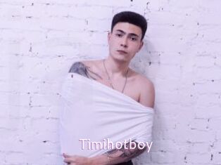 Timihotboy