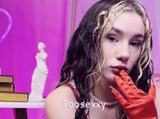 Toosexxy