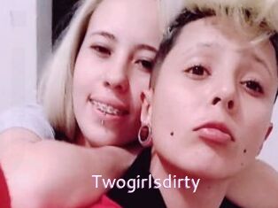 Twogirlsdirty