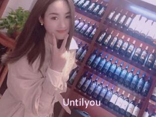 Untilyou