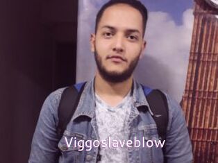 Viggoslaveblow