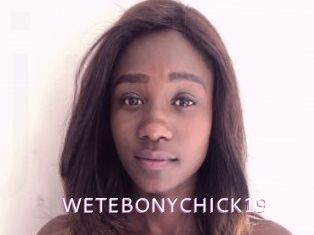 WETEBONYCHICK19
