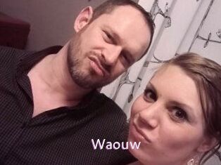Waouw