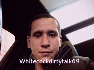 Whitecockdirtytalk69