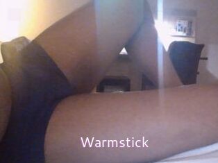 Warmstick