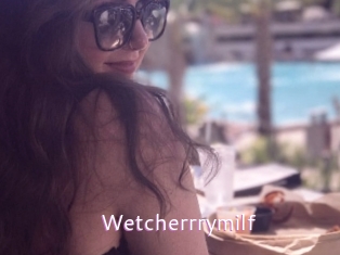 Wetcherrrymilf