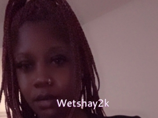Wetshay2k