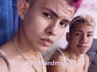 Xbrethandmiguelx