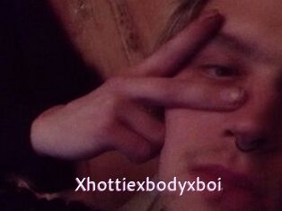 Xhottiexbodyxboi