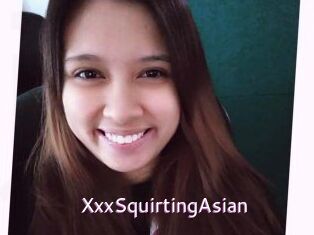 XxxSquirtingAsian