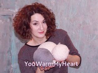YouWarmMyHeart
