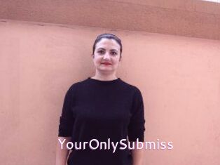YourOnlySubmiss
