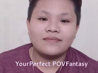 YourPerfect_POVFantasy