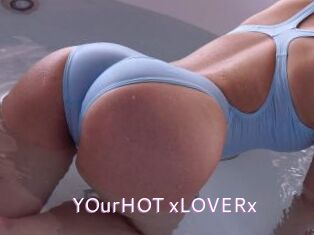 YOurHOT_xLOVERx