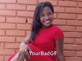 YourBadGF
