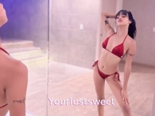 Yourlustsweet