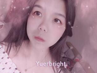 Yuerbright