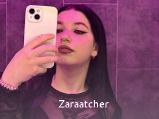 Zaraatcher